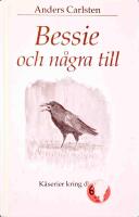 Bessie och n&aring;gra till - K&aring;serier kring djur