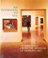 An Invitation to See - 125 Paintings from the Museum of Modern Art Art