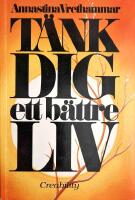 T&auml;nk dig ett b&auml;ttre liv