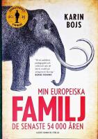 Min europeiska familj - de senaste 54 000 &aring;ren