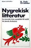 Nygrekisk litteratur &ndash; En &ouml;versikt fr&aring;n medeltid till nutid