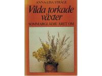 Vilda torkade v&auml;xter sommargl&auml;dje &aring;ret om