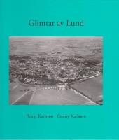 Glimtar av Lund