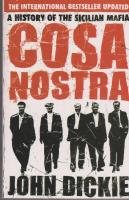 Cosa nostra - a history of the sicilian mafia