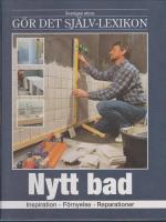 Sveriges stora g&ouml;r det sj&auml;lv-lexikon. inspiration, underh&aring;ll, reparationer