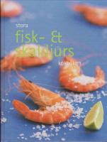 Stora fisk- & skaldjurs kokboken