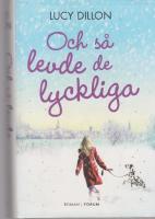 Och s&aring; levde de lyckliga
