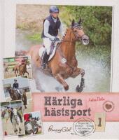 H&auml;rliga h&auml;stsport. hoppning : dressyr : galopp : f&auml;ltt&auml;vlan : gymkhana