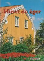 Huset du äger