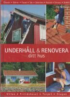 Underh&aring;ll och renovera ditt hus