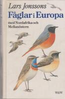 Lars Jonssons F&aring;glar i Europa med Nordafrika och Mellan&ouml;stern