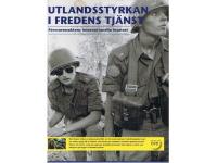 Utlandsstyrkan i fredens tj&auml;nst, f&ouml;rsvarsmaktens internationella insatser, inneh&aring;ller DVD