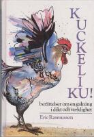 Kuckeliku, ber&auml;ttelser om en galning i dikt och verklighet