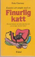 Konsten att umg&aring;s med en finurlig katt