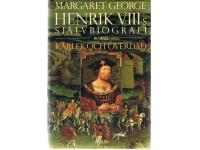 Henrik VIII:s sj&auml;lvbiografi, k&auml;rlek och &ouml;verd&aring;d