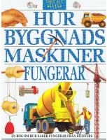 Hur byggnads maskiner fungerar, värt att veta