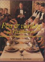 Fest & vardag p&aring; Grythyttan, menyer, recept och ber&auml;ttelser fr&aring;n livet kring eyy v&auml;rdshus