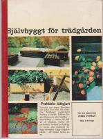 Sj&auml;lvbyggt f&ouml;r tr&auml;dg&aring;rden