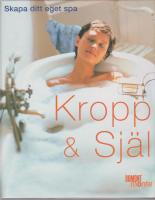 Kropp och sj&auml;l skapa ditt eget Spa
