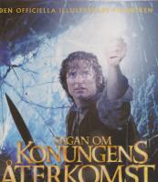 Sagan om Konungens &aring;terkomst H&auml;rskarringen. Den officiella illustrerade  filmboken