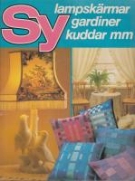 Sy lampsk&auml;rmar gardiner kuddar m.m.