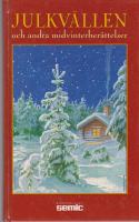 Julkv&auml;llen och andra midvinterber&auml;ttelse