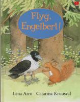 Flyg, Engelbert!