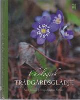 Ekologisk tr&auml;dg&aring;rdsgl&auml;dje
