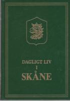 Dagligt liv i Sk&aring;ne fr&aring;n 1800 till 1920