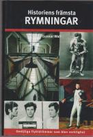 Historiens fr&auml;msta rymningar