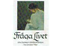 Fr&aring;ga livet