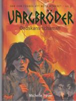 Vargbr&ouml;der. Ondskans schaman