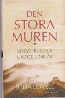 Den stora muren : Kinas historia under 3000 &aring;r