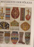 Ornamente der v&ouml;lker volkakunat in europ und asien