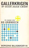 Gallerkrigen. P&Aring; dansk ved Bo Gr&ouml;nbech