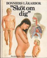 "Sk&ouml;t om dig" : Bonniers l&auml;karbok