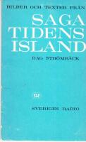 Bilder och texter fr&aring;n Sagatidens Island