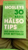 Mosleys 30 b&auml;sta h&auml;lsotips - sm&aring; saker som f&aring;r stor betydelse