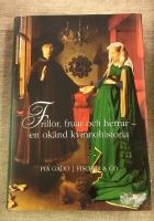 Frillor, fruar och herrar : en ok&auml;nd kvinnohistoria