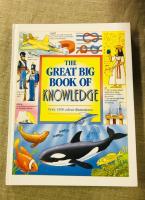 The Great Big Book of Knowledge with 1500 color illustrations