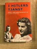 I Hitlers tjänst : Traudl Junge berättar om sitt liv