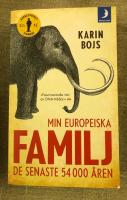 Min europeiska familj : de senaste 54 000 &aring;ren
