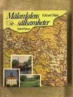 M&auml;lardalens s&auml;llsamheter : En bok om saga och s&auml;gen, historisk verklighet och diktarmilj&ouml;er kring M&auml;laren och Hj&auml;lmaren