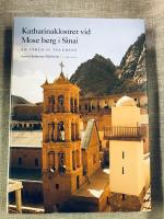 Katharinaklostret vid Mose berg i Sinai : en v&auml;rld av tolerans