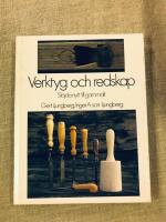 Verktyg och redskap : sl&ouml;jda nytt till gammalt