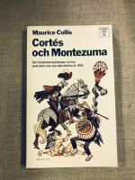 Cort&eacute;s och Montezuma