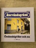 M&ouml;ten i &aring;terv&auml;ndsgr&auml;nd &Ouml;rebrokigt f&ouml;rr och nu