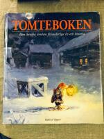 Tomteboken : den svenska tomtens f&ouml;runderliga liv och historia