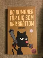 80 romaner f&ouml;r dig som har br&aring;ttom