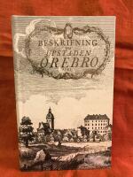 Beskrifning om upstaden &Ouml;rebro 